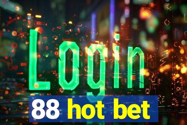 88 hot bet